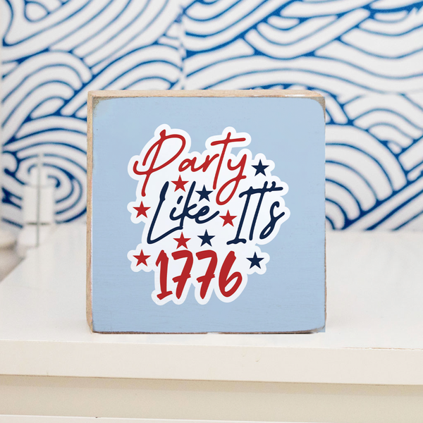 Like It's 1776 Wood Block