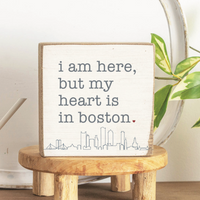 My Heart Is In Boston Block Sign