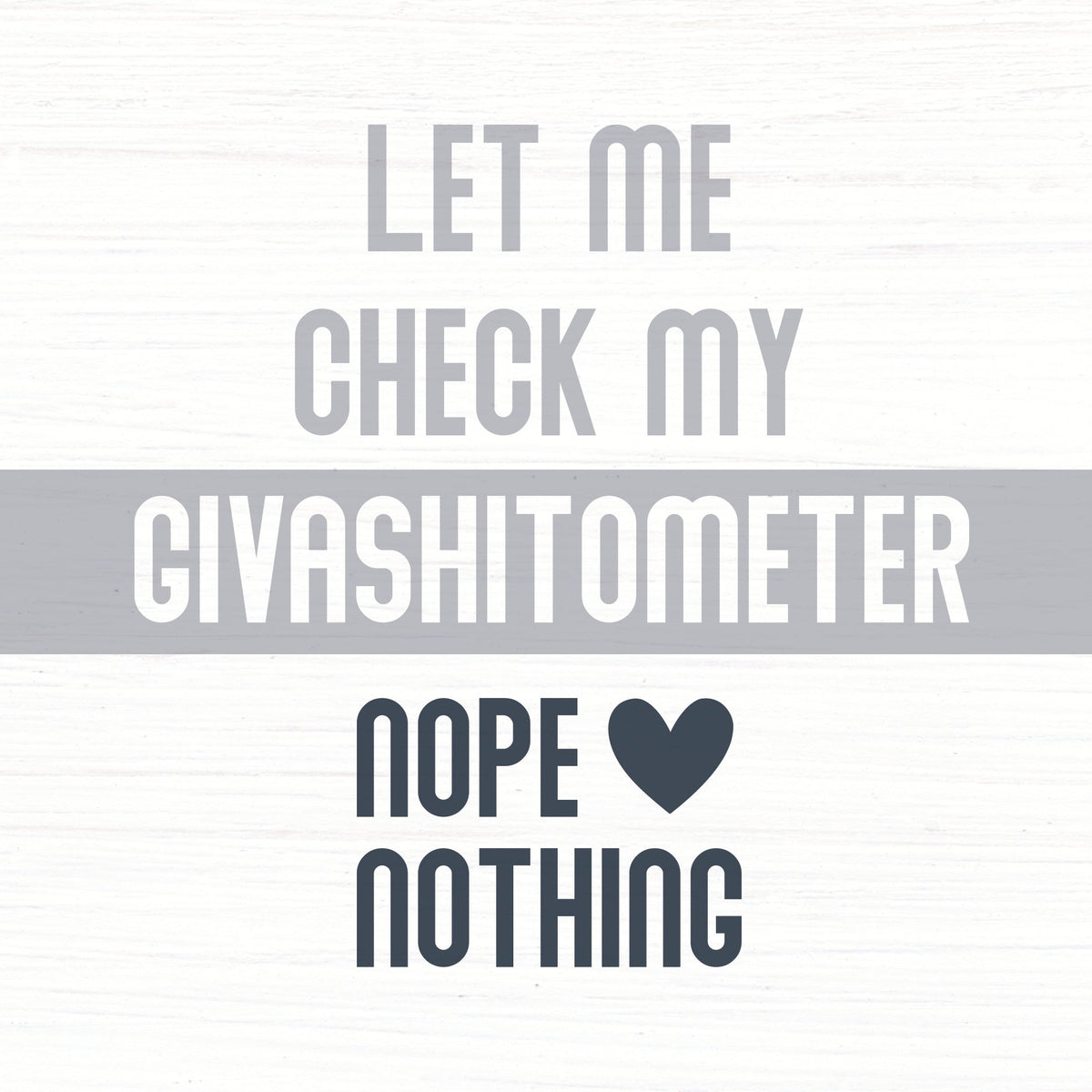 Let me check my givashitometer Block