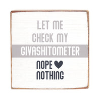 Let me check my givashitometer Block