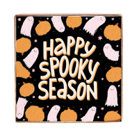 Ghosts Happy Spooky Season Block Sign