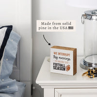Interrupt Marriage Football Season Block Sign