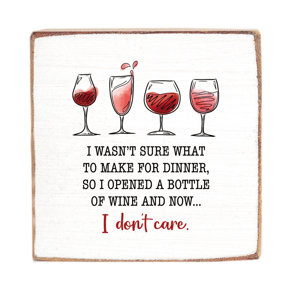 I Wasn't Sure What to Make for Dinner Wine Square Block Sign