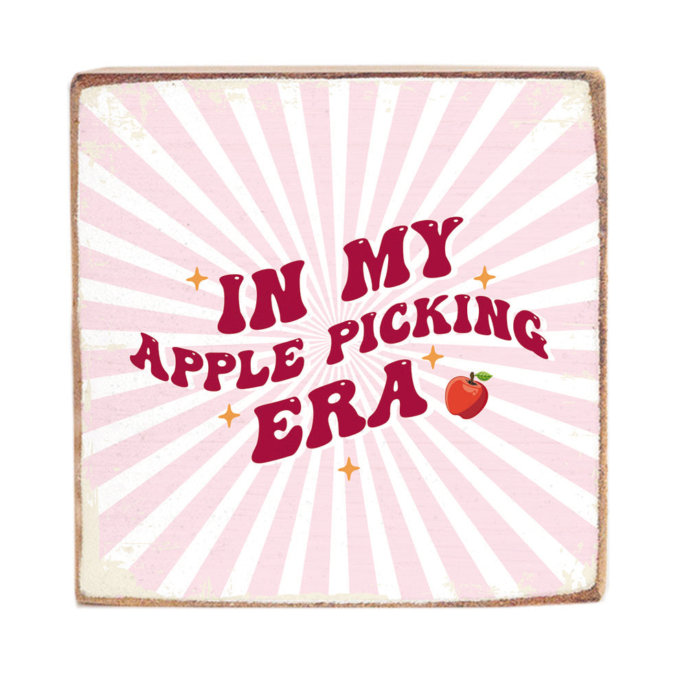In My Apple Picking Era Wood Block