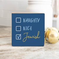 Naughty, Nice, Jewish Square Block Sign