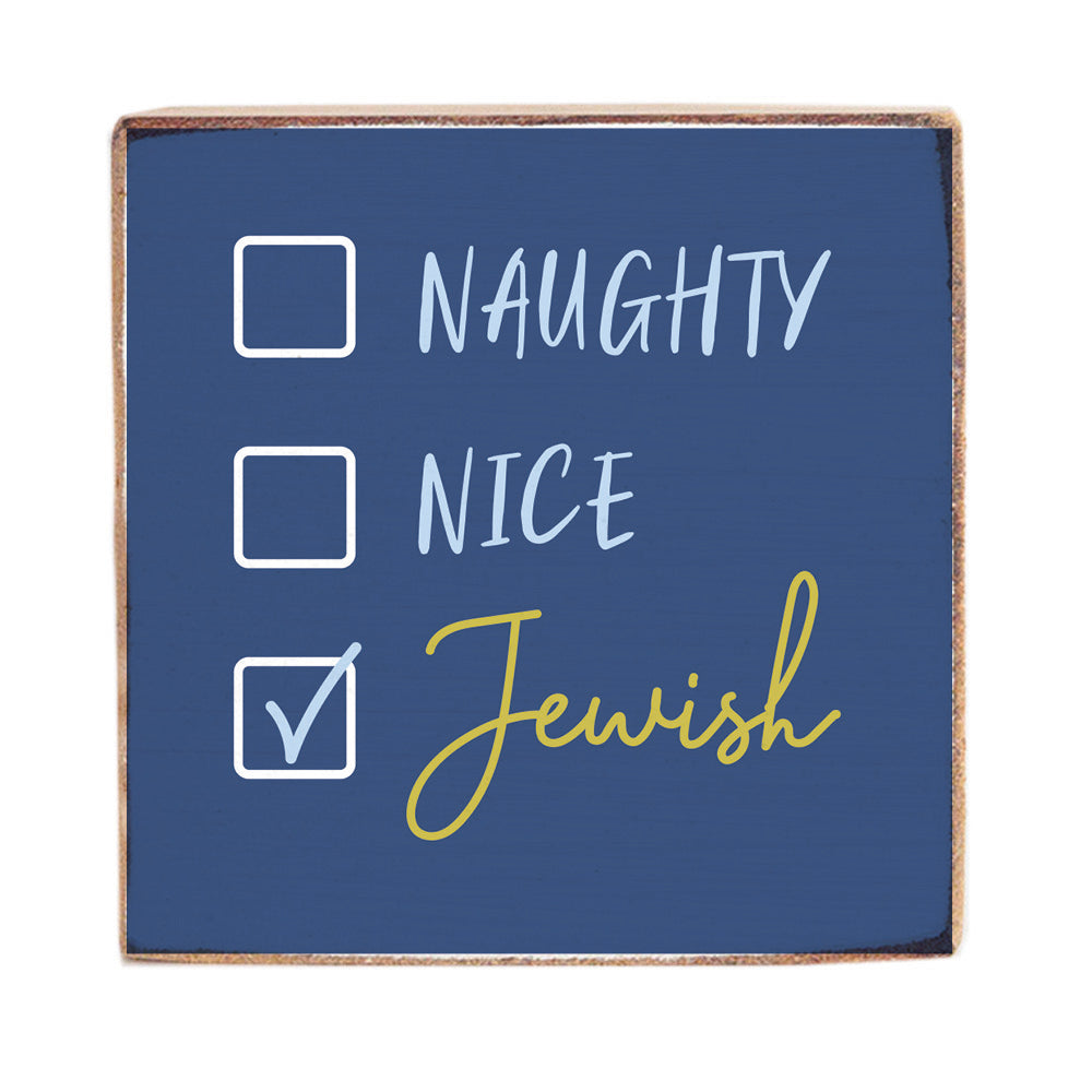Naughty, Nice, Jewish Square Block Sign