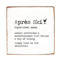 Apres Ski Definition Block Sign