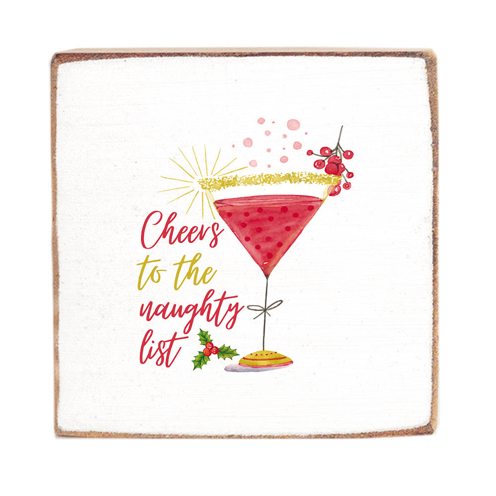 Cheers to the Naughty List Square Block Sign