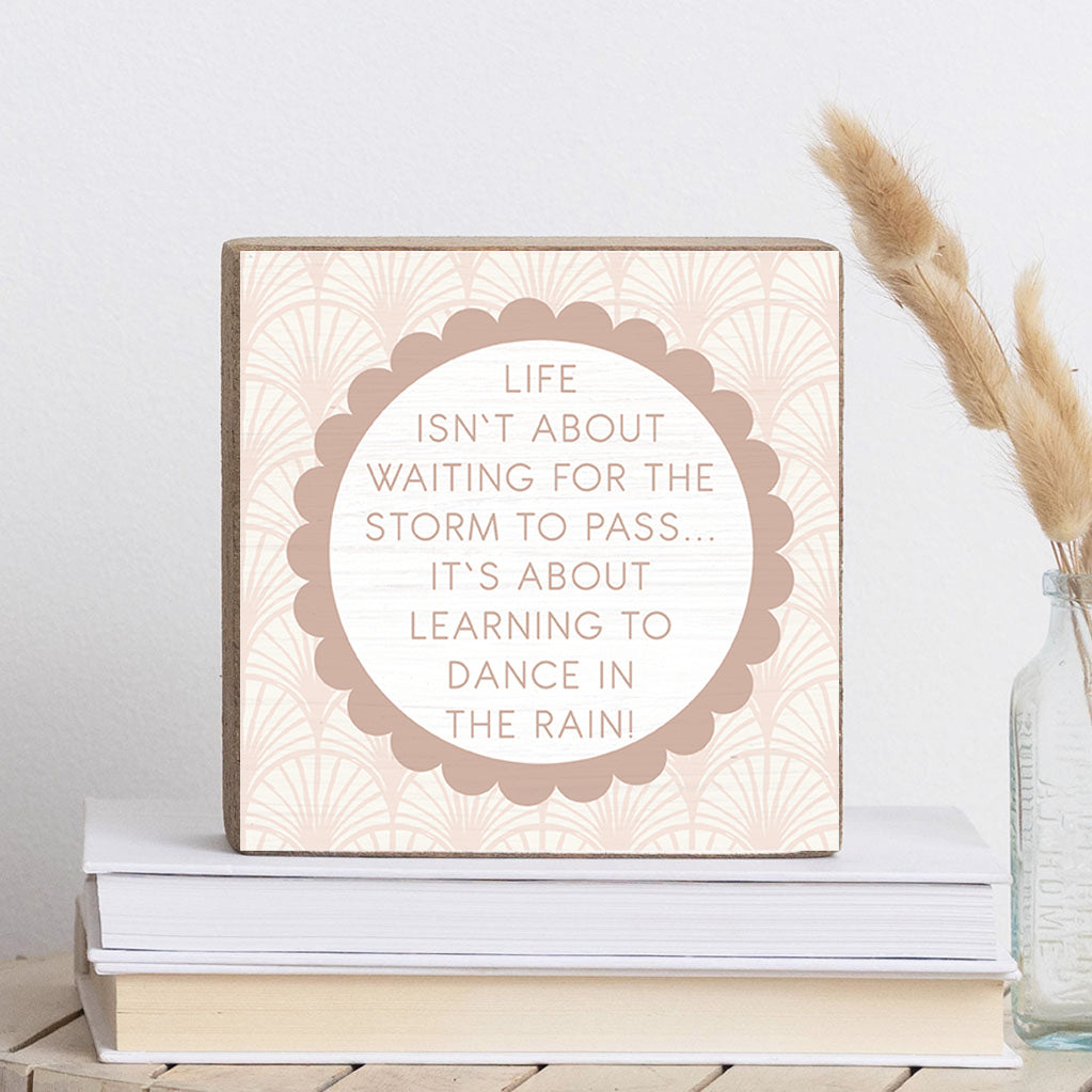 Dance in the Rain Square Block Sign