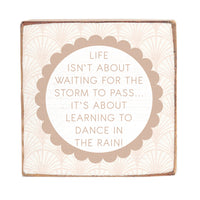 Dance in the Rain Square Block Sign