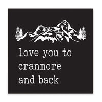 Love You To Mountains Personalized Block Sign