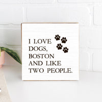I Love Dogs Personalized Block Sign