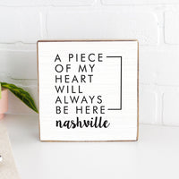 Heart Will Always Be Here Personalized Square Block Sign