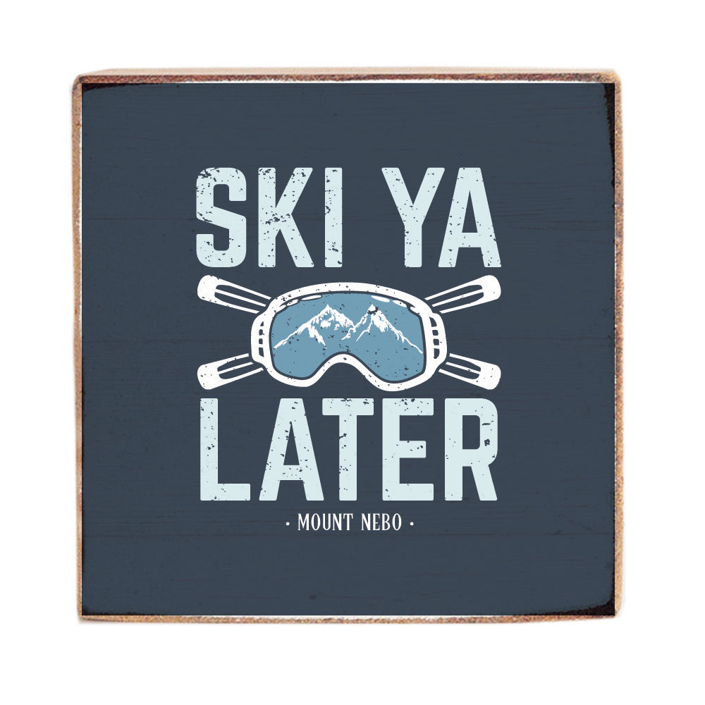 Ski Ya Later Personalized Block Sign