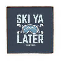 Ski Ya Later Personalized Block Sign