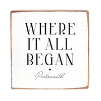 Where It All Began White/Black Personalized Block Sign