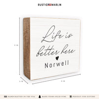 Life Is Better Here Heart Personalized Block Sign