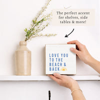 Love You To The Beach Sunset Block Sign
