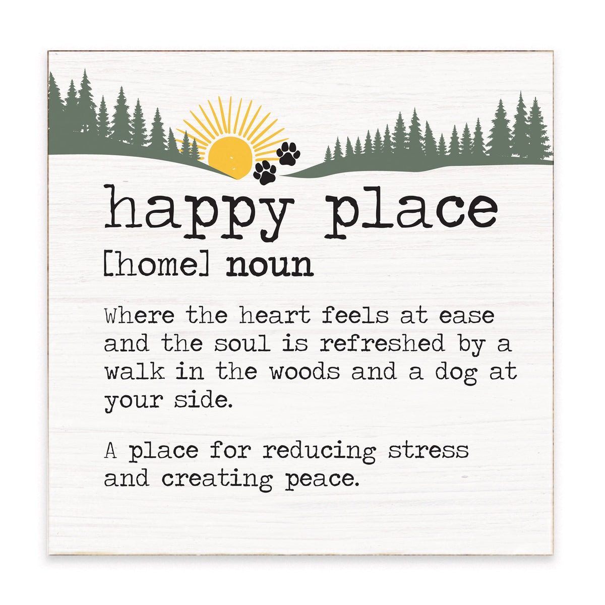 Happy Place Woods & Dog Block Sign