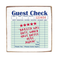 Guest Check Barista Square Block Sign