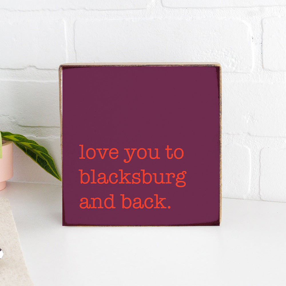 Love You To Blacksburg Block Sign