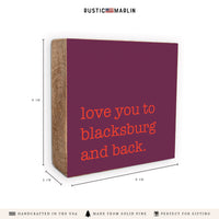 Love You To Blacksburg Block Sign