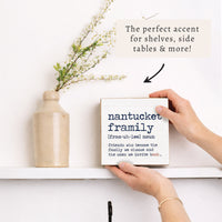 Nantucket Framily Definition Block Sign