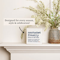 Nantucket Framily Definition Block Sign