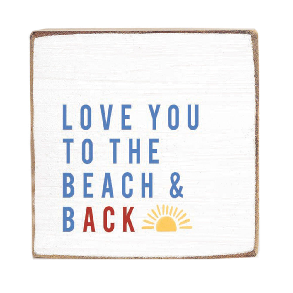 Love You To The Beach and Back Sun Wood Block