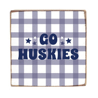 Go Huskies Checkered Block Sign