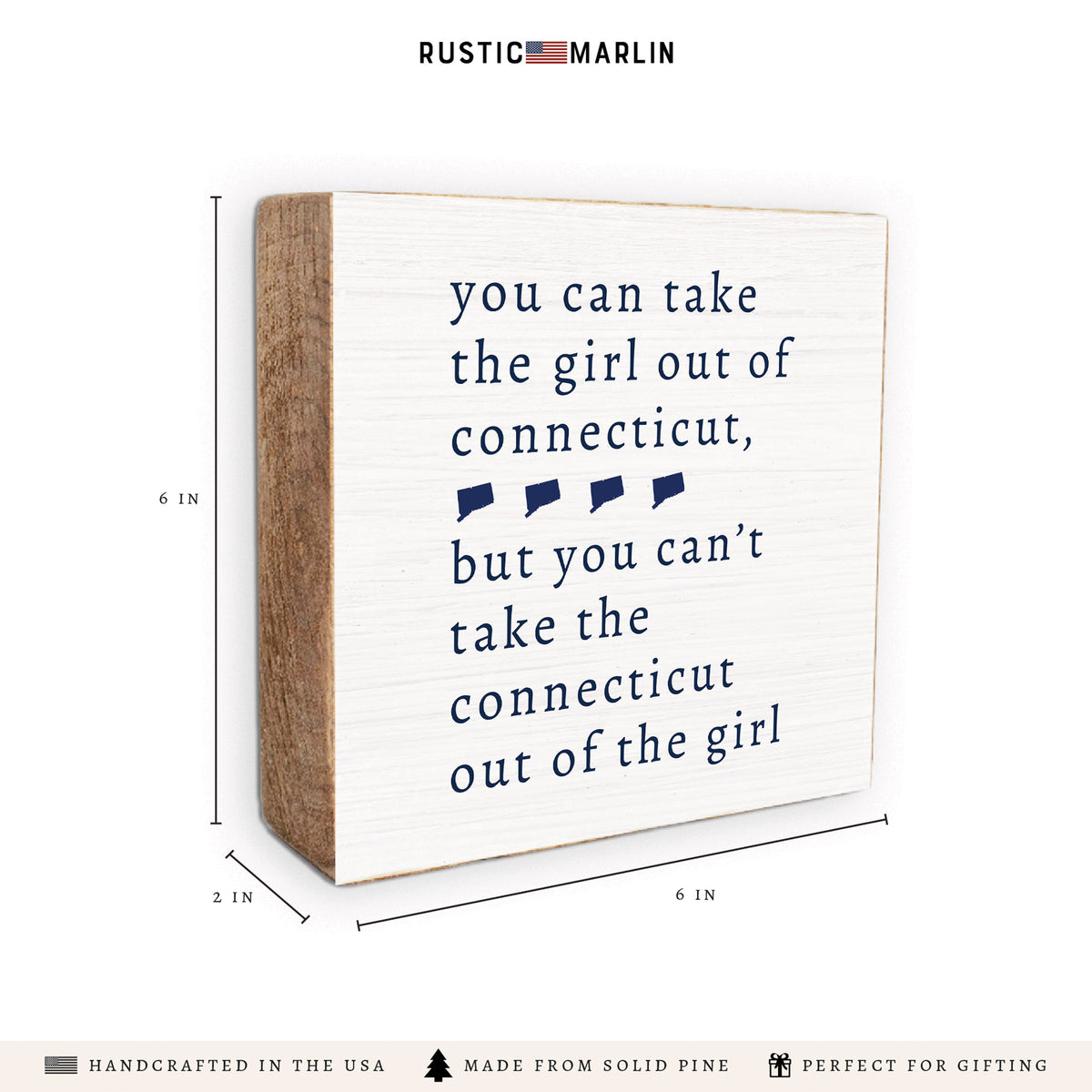 Can't Take The Girl Out Of Connecticut Block Sign