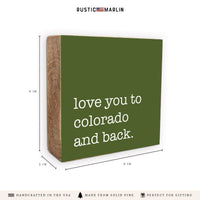 Love You To Colorado Block Sign
