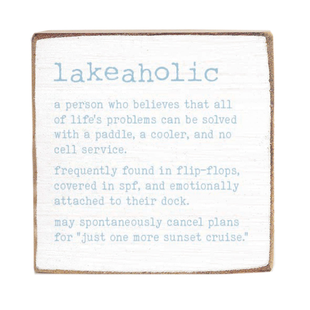 Lakeaholic Definition Block Sign