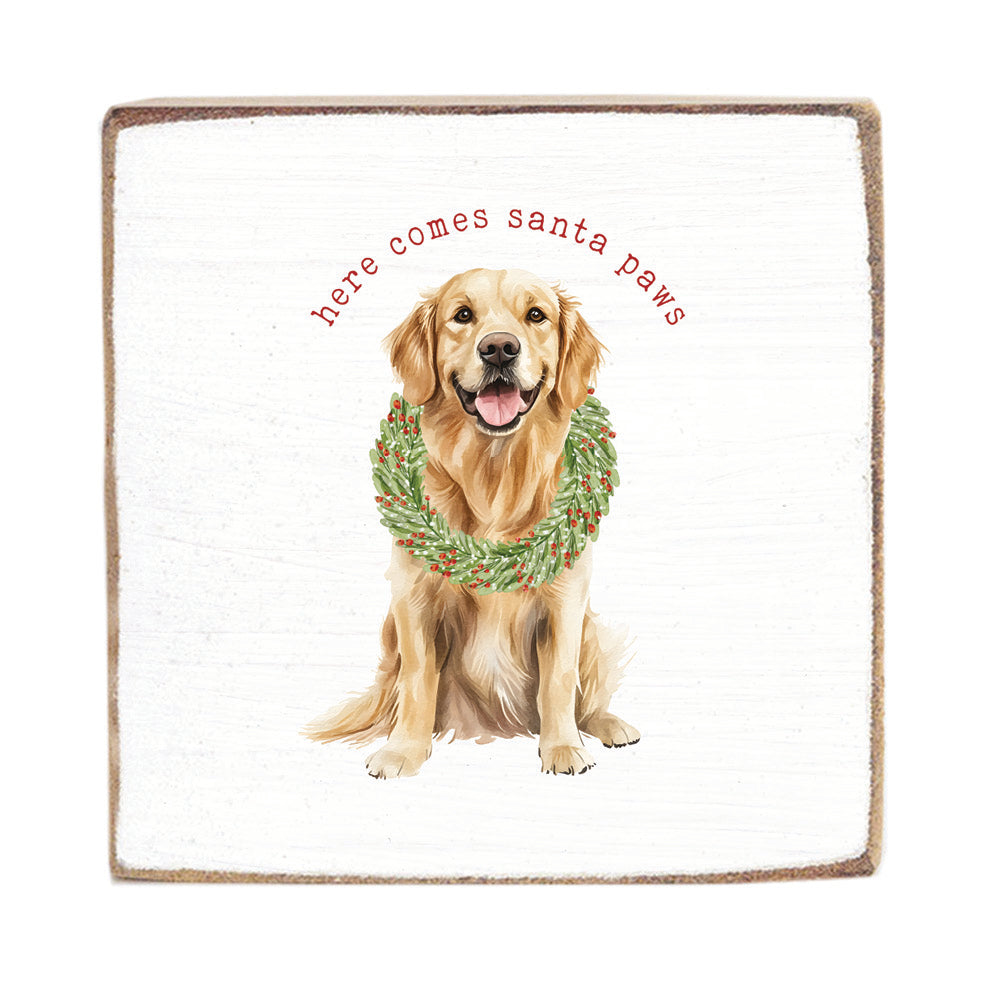 Here Comes Santa Paws Block Sign