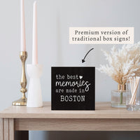 Boston Best Memories Made Here Block Sign
