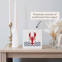 Lobster Waves Block Sign