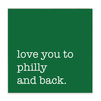 Love You To Philly Green Block Sign