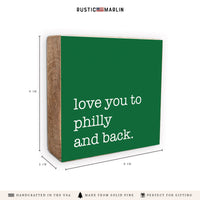 Love You To Philly Green Block Sign