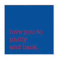 Love You To Philly Blue Block Sign