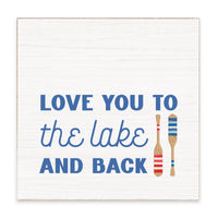 Love You To The Lake Block Sign