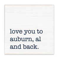 Love You To Auburn Block Sign