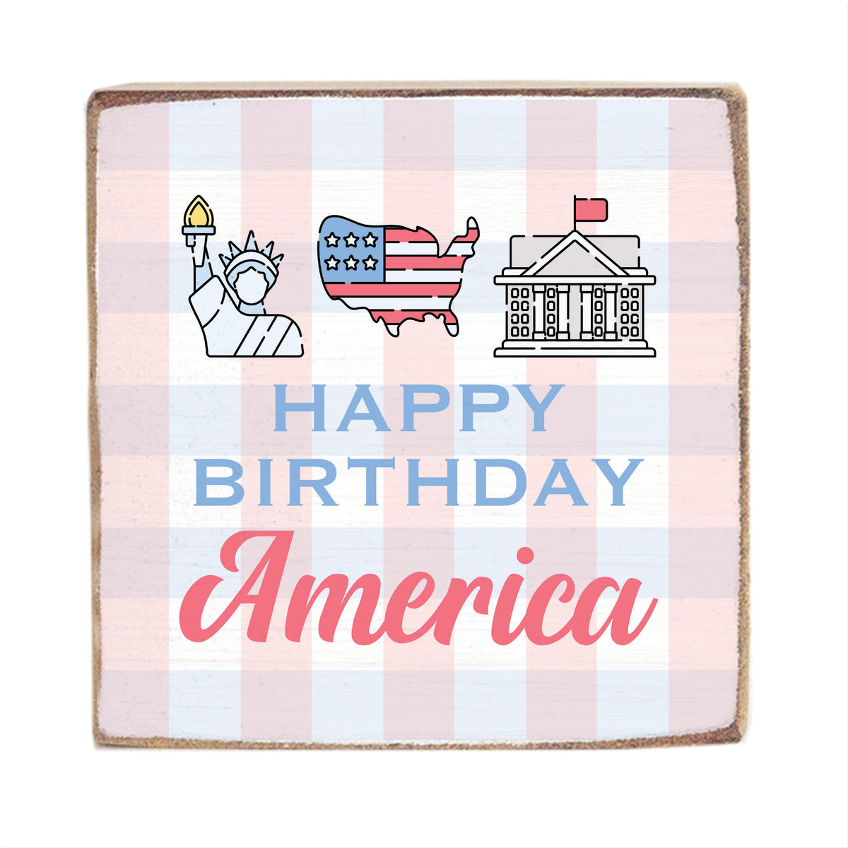 Happy Birthday America Block Sign