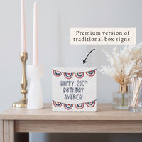 Happy 250th Birthday America Banner Block Sign