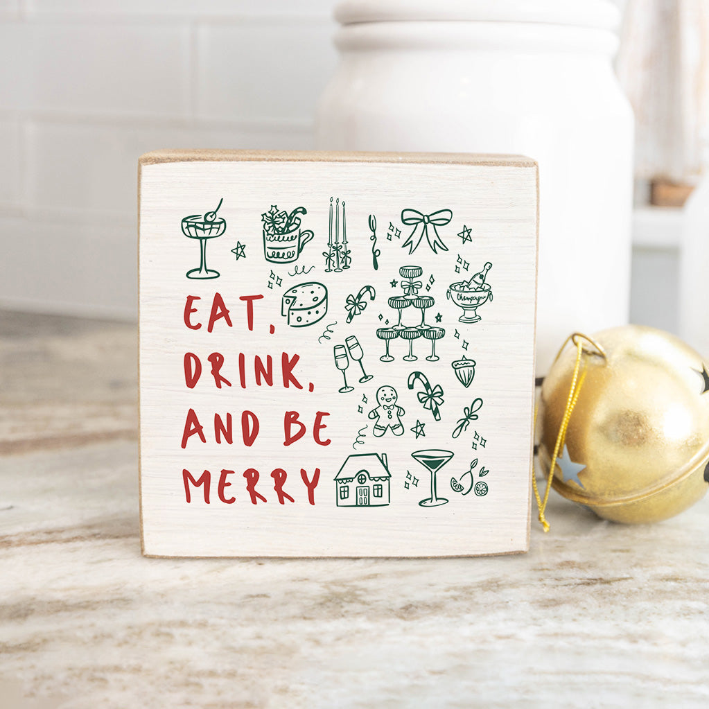 Eat Drink And Be Merry Square Block