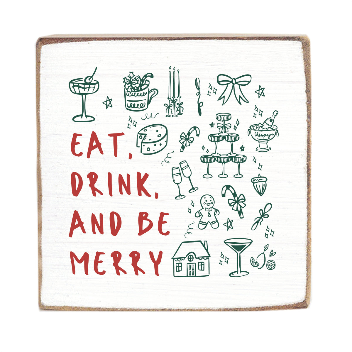 Eat Drink And Be Merry Square Block