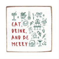 Eat Drink And Be Merry Square Block