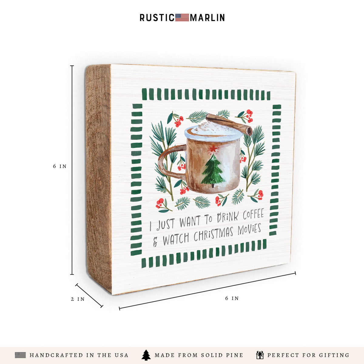Drink Coffee Watch Christmas Movies Block Sign