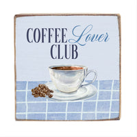 Coffee Lover Club Block Sign