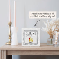 Call Me Old Fashioned Framed Block Sign