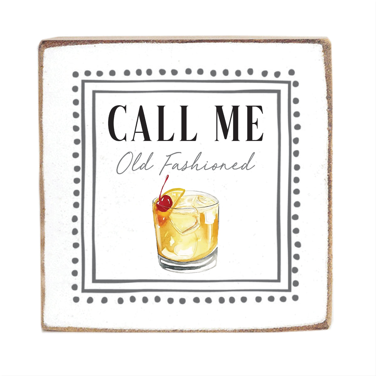 Call Me Old Fashioned Framed Block Sign